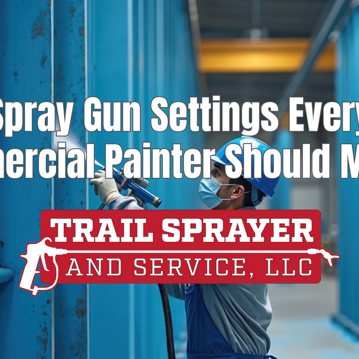 Spray Gun Setting that Every Commercial Painter Should Master
